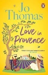 Love In Provence - Jo Thomas - Romány pro ženy v angličtině Love In Provence