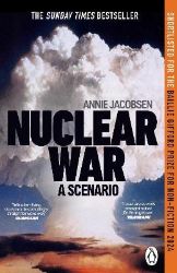 Nuclear War - Annie Jacobsen - Knihy o historii v angličtině Nuclear War