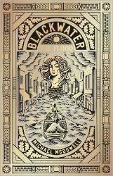 Blackwater I: The Flood