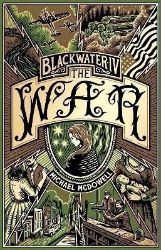 Blackwater IV: The War: The Blackwater Saga