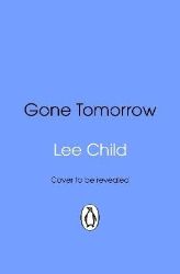 Gone Tomorrow - Lee Child - Detektivky v angličtině Gone Tomorrow
