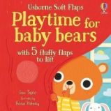 Playtime for Baby Bears - Sam Taplin - Dětská cizojazyčná literatura Playtime for Baby Bears