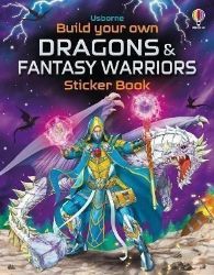 Build Your Own Dragons and Fantasy Warriors Sticker Book Build Your Own Dragons and Fantasy Warriors Sticker Book