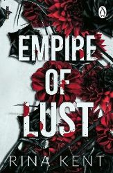 Empire of Lust - Rina Kent - Dark romance v angličtině Empire of Lust