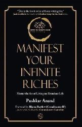 Manifest Your Infinite Riches Manifest Your Infinite Riches