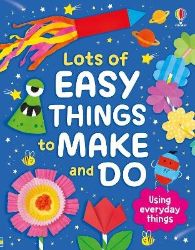Lots of Easy Things to Make and Do - Kate Nolan - Anglické knihy pro děti Lots of Easy Things to Make and Do