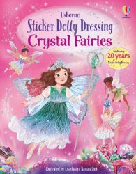 Sticker Dolly Dressing Crystal Fairies - Fiona Watt - Anglické knihy pro děti Sticker Dolly Dressing Crystal Fairies