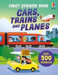 First Sticker Book Cars, Trains and Planes - Sam Taplin - Anglické knihy pro děti First Sticker Book Cars, Trains and Planes