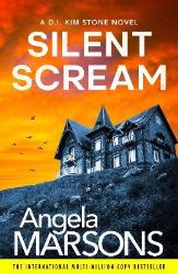 Silent Scream - Angela Marsons - Detektivky v angličtině Silent Scream