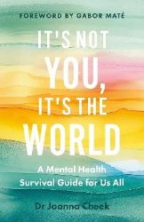 It´s Not You, It´s the World It´s Not You, It´s the World