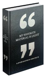 My Favorite Material is Light - Knihy o architektuře v angličtině My Favorite Material is Light
