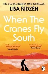 When the Cranes Fly South When the Cranes Fly South