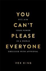 You Can´t Please Everyone - Vex King - Seberozvojové knihy v agličtině You Can´t Please Everyone