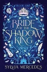 Bride of the Shadow King (Bride of the Shadow King 1) - Adult romantasy Bride of the Shadow King (Bride of the Shadow King 1)