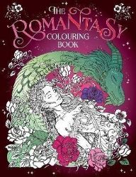 The Romantasy Colouring Book: A Fantastical Journey of Colour and Creativity The Romantasy Colouring Book: A Fantastical Journey of Colour and Creativity