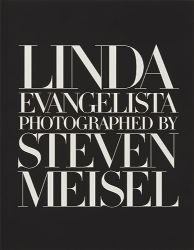 Linda Evangelista Photographed by Steven Meisel - Fotografie Linda Evangelista Photographed by Steven Meisel