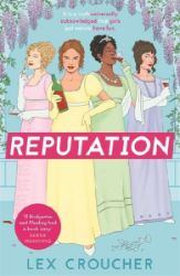 Reputation: 'If Bridgerton and Fleabag had a book baby' Sarra Manning, perfect for fans of - Historické romány v angličtině Reputation: ´If Bridgerton and Fleabag had a book baby´ Sarra Manning, perfect for fans of