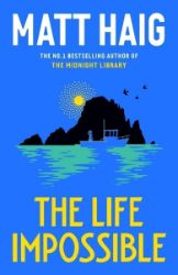 The Life Impossible - Matt Haig - Současná beletrie v angličtině The Life Impossible