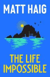 The Life Impossible - Matt Haig - Současná beletrie v angličtině The Life Impossible