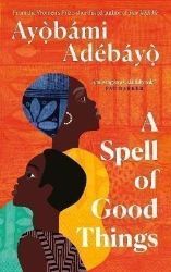 A Spell of Good Things A Spell of Good Things