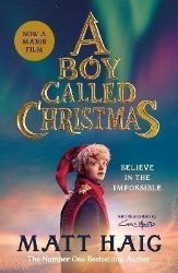 A Boy Called Christmas - Matt Haig - Dětská cizojazyčná literatura A Boy Called Christmas