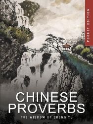 Chinese Proverbs - James Trapp - Filozofie v angličtině Chinese Proverbs