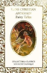 Hans Christian Andersen Fairy Tales - Hans Christian Andersen - Pohádky pro děti v angličtině Hans Christian Andersen Fairy Tales