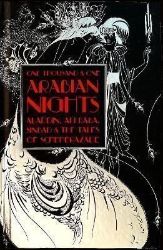 One Thousand and One Arabian Nights: Aladdin, Ali Baba, Sinbad and the Tales of Scheheraza