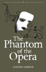 Phantom of the Opera - Gaston Leroux - Klasická literatura v angličtině Phantom of the Opera