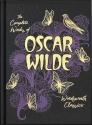 The Collected Works of Oscar Wilde (Wordsworth Library Collection) - Oscar Wilde - Klasická literatura v angličtině The Collected Works of Oscar Wilde (Wordsworth Library Collection)