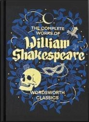 The Complete Works of William Shakespeare (Wordsworth Library Collection) The Complete Works of William Shakespeare (Wordsworth Library Collection)