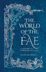 World of the Fae - Teresa Dellbridge - Fantasy v angličtině World of the Fae