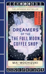 Dreamers of the Full Moon Coffee Shop Dreamers of the Full Moon Coffee Shop