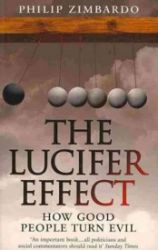 The Lucifer Effect The Lucifer Effect