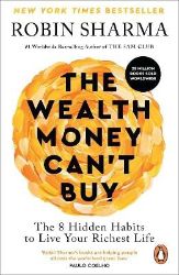 Wealth Money Can't Buy - Robin S. Sharma - Seberozvojové knihy v agličtině Wealth Money Can´t Buy