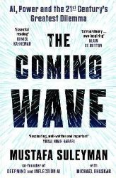 The Coming Wave The Coming Wave