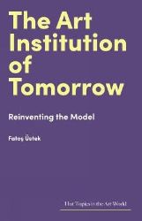 Art Institution of Tomorrow Art Institution of Tomorrow