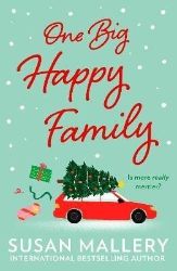 One Big Happy Family - Susan Mallery - Anglická literatura One Big Happy Family