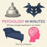Psychology In Minutes - Marcus Weeks - Psychologie v angličtině Psychology In Minutes