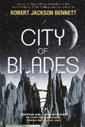 City of Blades: The Divine Cities Book 2 City of Blades: The Divine Cities Book 2