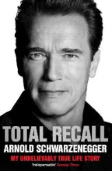 Total Recall - Arnold Schwarzenegger - Biografie a autobiografie v angličtině Total Recall