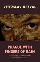 Prague with Fingers of Rain - Vítězslav Nezval - Anglická literatura Prague with Fingers of Rain