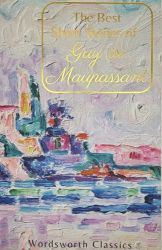 Best Short Stories - Guy de Maupassant - Klasická literatura v angličtině Best Short Stories