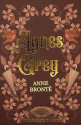 Agnes Grey - Emily Brontë - Klasická literatura v angličtině Agnes Grey