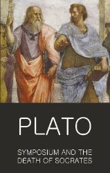 Symposium and The Death of Socrates Symposium and The Death of Socrates