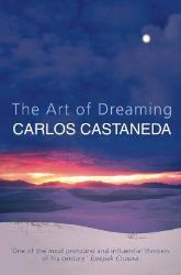 Art of Dreaming - Carlos Castaneda - Filozofie v angličtině Art of Dreaming