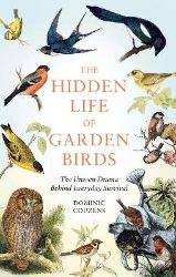 Hidden Life of Garden Birds Hidden Life of Garden Birds