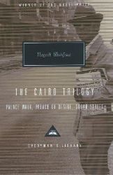 The Cairo Trilogy: Palace Walk, Palace of Desire, Sugar Street - Nagib Mahfúz - Everyman's Library Classics The Cairo Trilogy: Palace Walk, Palace of Desire, Sugar Street