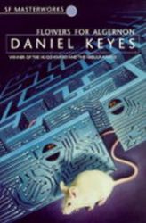 Flowers for Algernon - Daniel Keyes - Sci-fi v angličtině Flowers for Algernon