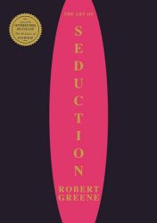 The Art of Seduction - Robert Greene - Knihy o podnikání a byznysu v angličtině The Art of Seduction